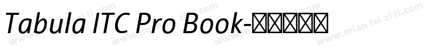 Tabula ITC Pro Book字体转换
